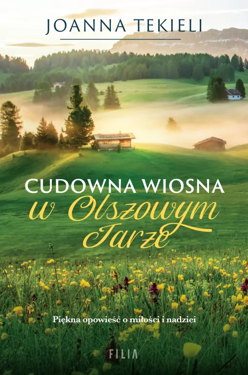 Cudowna wiosna w Olszowym Jarze wyd. 2 - tantis.pl