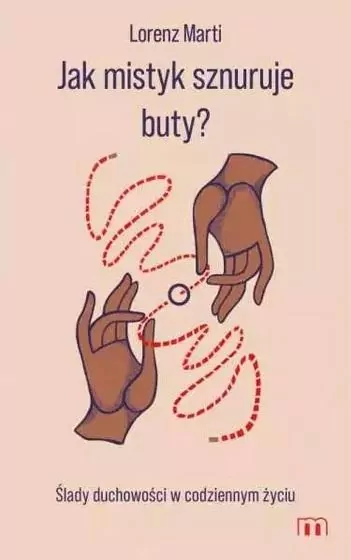 Jak mistyk sznuruje buty? - tantis.pl