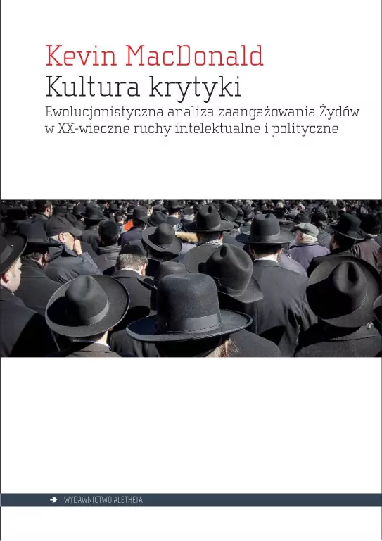 Kultura krytyki. Ewolucjonistyczna analiza zaangażowania Żydów w XX-wieczne ruchy intelektualne i polityczne, wydanie 2 - tantis.pl
