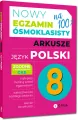 Nowy Egzamin ósmoklasisty. Arkusze. Język polski 2024-2026 - tantis.pl