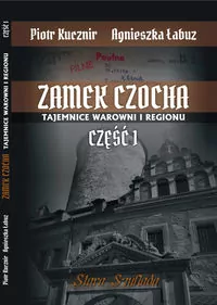 Zamek Czocha. Tajemnice warowni i regionu cz.1 - tantis.pl