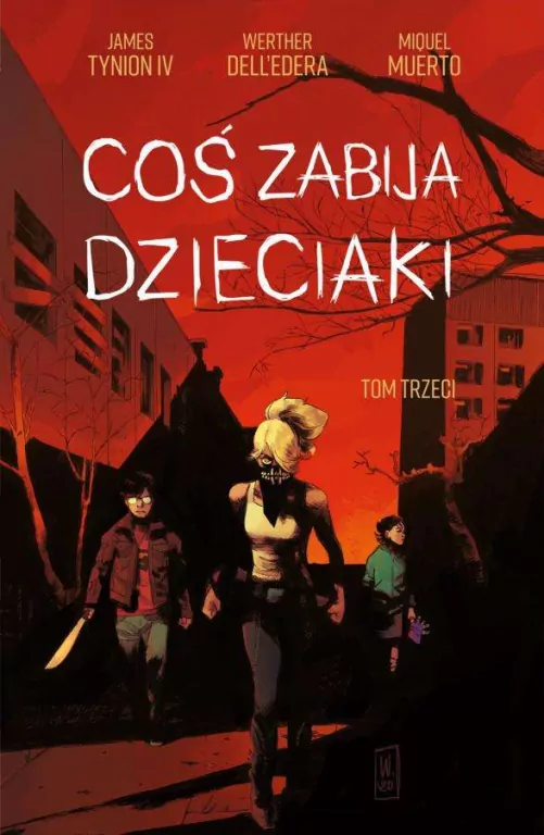 Coś zabija dzieciaki. Tom 3 - tantis.pl