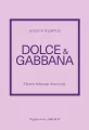 Dolce & Gabbana. Historia kultowego domu mody - tantis.pl