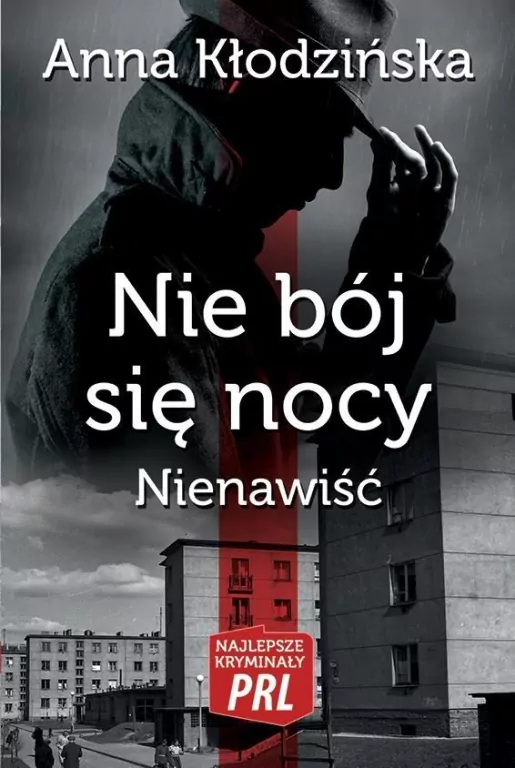 Nie bój się nocy Nienawiść. Najlepsze kryminały PRL - tantis.pl