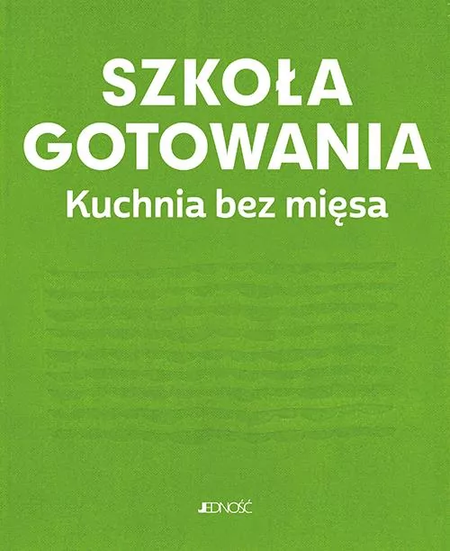 Szkoła gotowania. Kuchnia bez mięsa - tantis.pl