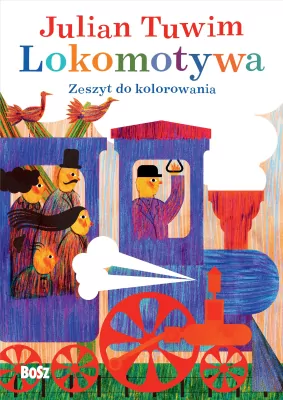 Julian Tuwim Lokomotywa. Zeszyt do kolorowania