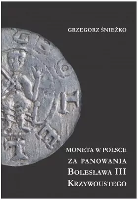 Moneta w Polsce za panowania Bolesława III Krzywoustego - tantis.pl