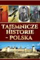 Tajemnicze Historie - Polska - tantis.pl