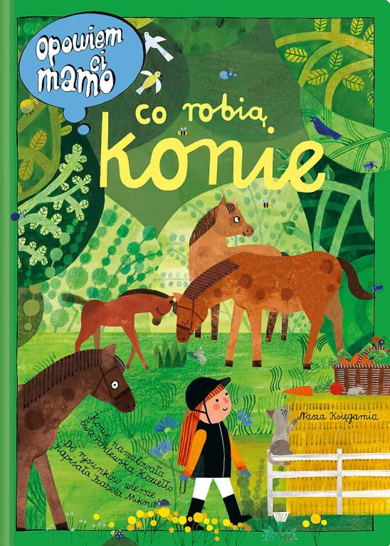 Co robią konie. Opowiem ci, mamo - tantis.pl