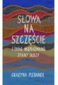 Słowa na szczęście i inne nienazwane stany duszy. - tantis.pl