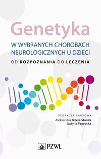 Genetyka w wybranych chorobach neurologicznych u dzieci - tantis.pl
