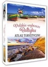 Polskie wybrzeże Bałtyku. Atlas turystyczny - tantis.pl