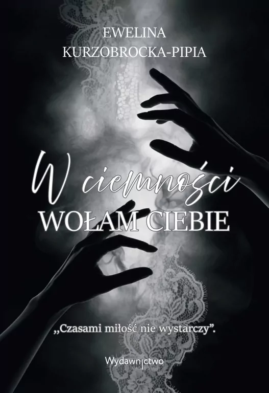 W ciemności wołam Ciebie - tantis.pl