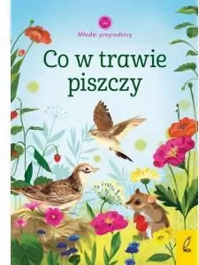 Co w trawie piszczy. Młodzi przyrodnicy - tantis.pl