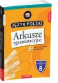 Arkusze egzaminacyjne J. polski dla 8-klasisty - tantis.pl
