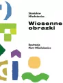 Wiosenne obrazki - tantis.pl