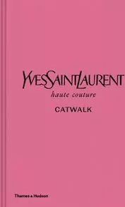 Yves Saint Laurent. Catwalk - tantis.pl
