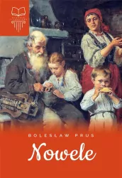 Nowele. Prus. Lektura bez opracowania