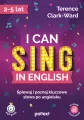 I can sing in English. Śpiewaj i poznaj kluczowe słowa po angielsku - tantis.pl