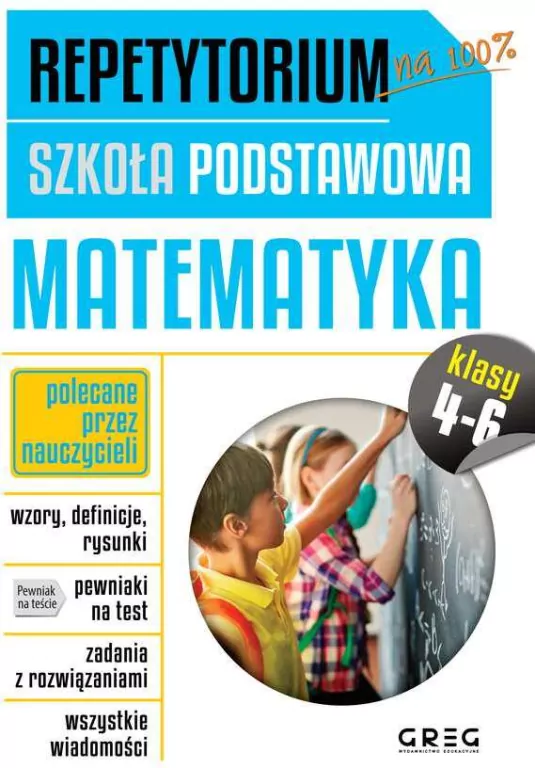 Repetytorium. Matematyka. Szkoła podstawowa. Klasa 4-6 - tantis.pl