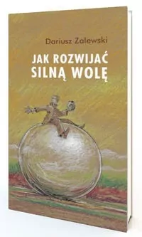 Jak rozwijać silną wolę - tantis.pl