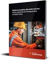 Ważne przepisy dla elektryków które wpłyną na twoją pracę w 2024 roku - tantis.pl