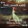 Córki swoich matek T.3 audiobook - tantis.pl