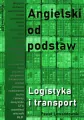 Angielski od podstaw. Logistyka i transport - tantis.pl