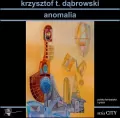 Anomalia. City - tantis.pl