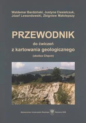 Przewodnik do ćwiczeń z kartowania geologicznego.. - tantis.pl