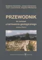 Przewodnik do ćwiczeń z kartowania geologicznego.. - tantis.pl