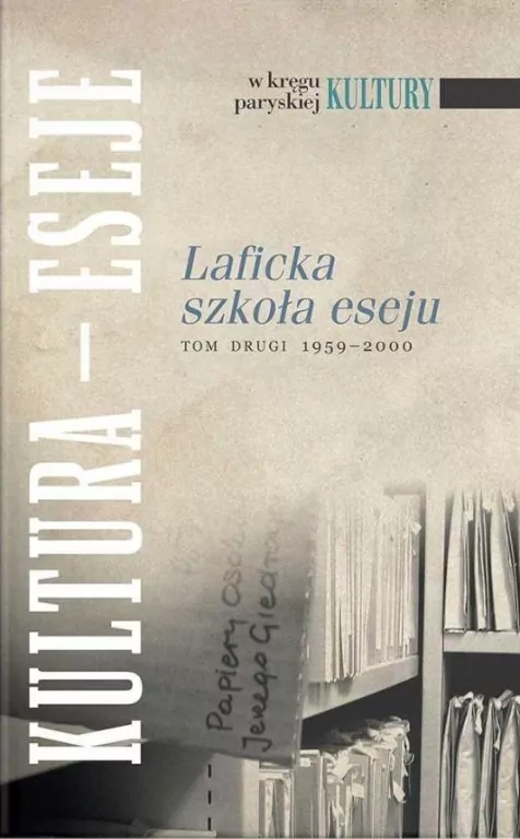 Laficka szkoła eseju T.2 1959-2000 - tantis.pl