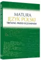 Matura. Język polski. Trening przed egzaminem - tantis.pl