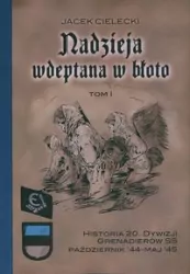 Nadzieja wdeptana w błoto Tom1