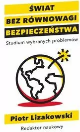 Świat bez równowagi bezpieczeństwa. Studium wybranych problemów - tantis.pl