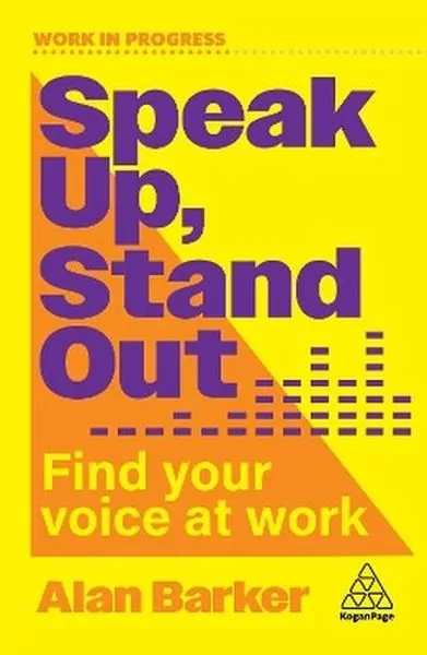 Speak Up, Stand Out. Find Your Voice at Work - tantis.pl