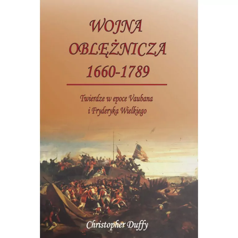 Wojna oblężnicza 1660-1789 - tantis.pl