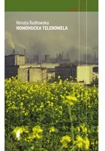Nowohucka telenowela. Reportaż - tantis.pl
