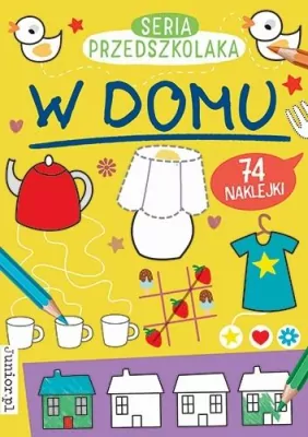 W domu. Seria Przedszkolaka