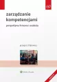 Zarządzanie kompetencjami. Perspektywa firmowa i osobista - tantis.pl