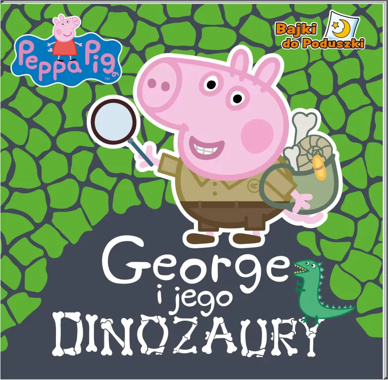 George i jego dinozaury. Peppa Pig. Bajki do poduszki - tantis.pl