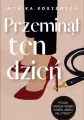 Przeminął ten dzień. Maria. Tom 3 - tantis.pl