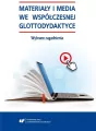 Materiały i media we współczesnej glottodydaktyce - tantis.pl