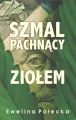Szmal pachnący ziołem - tantis.pl
