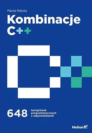Kombinacje C++. 648 łamigłówek programistycznych - tantis.pl