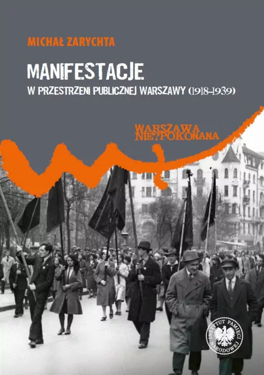 Manifestacje w przestrzeni publicznej Warszawy - tantis.pl