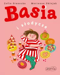 Basia i słodycze. Basia