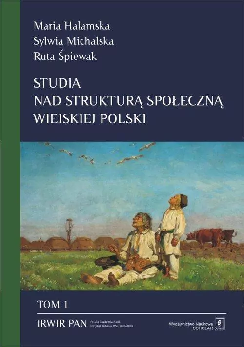 Studia nad strukturą społeczną wiejskiej Polski Tom 1 - tantis.pl