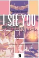 I See You Everywhere - tantis.pl