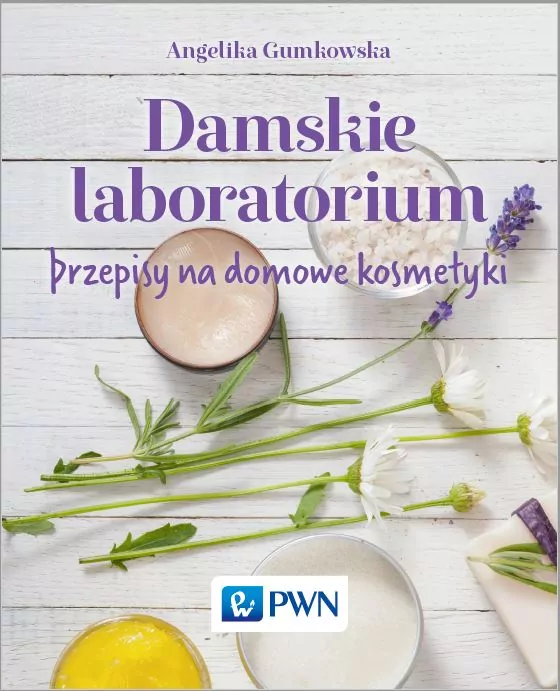 Damskie laboratorium. Przepisy na domowe kosmetyki - tantis.pl